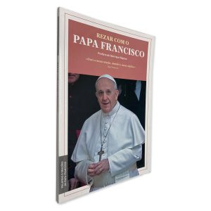 Rezar com o Papa Francisco -