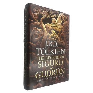 The legend of Sigurd _ Gudrún - J. R. R. Tolkien