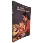 Um Filho Nas Vossas Mãos - Manuel Abecasis
