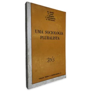 Uma Sociologia Pluralista - M. Erard - R. Kukié