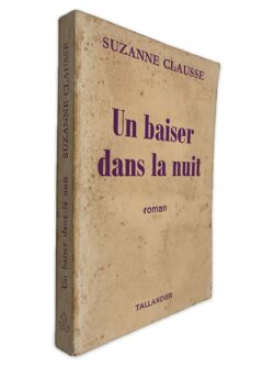Un Baiser dans la nuit - Suzanne Clausse