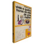 Vinte e Quatro Horas da Vida de uma Mulher - Stefan Zweig