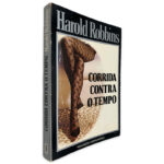 Corrida Contra o Tempo - Harold Robbins