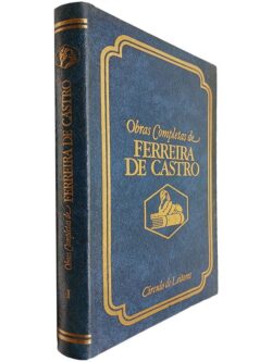 I - Ferreira de Castro por Jaime Brasil / Emigrantes - Ferreira de Castro