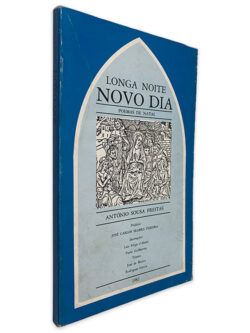 Longa Noite Novo Dia (Poemas de Natal) - António Sousa Freitas