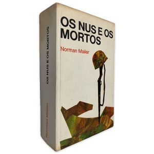 Os Nus e os Mortos - Norman Mailer
