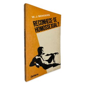 Reconhece-se Homossexual - W. J. Sengers