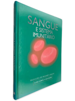 Sangue e Sistema Imunitário - Selecções do Reader_s Digest