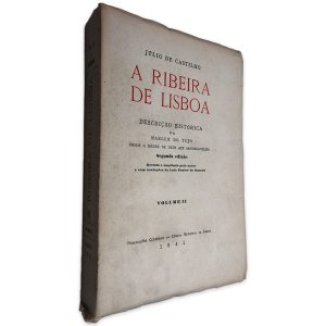 A Ribeira de Lisboa - Júlio de Castilho