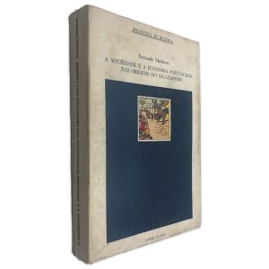 A Sociedade e a Economia Portuguesas nas Origens do Salazarismo - Fernando Medeiros