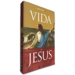 A Vida de Jesus - Raul Correia