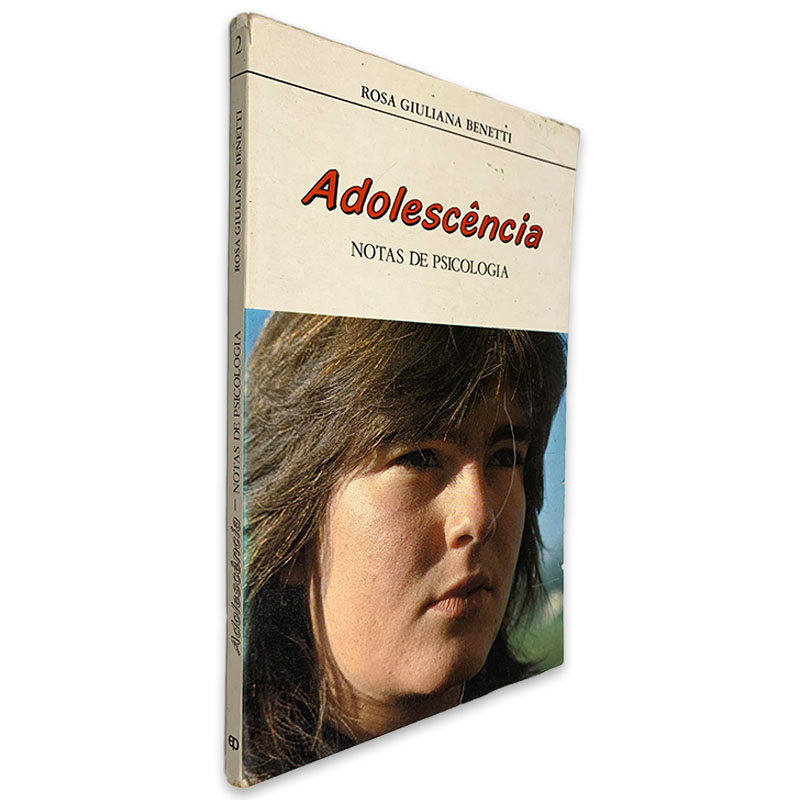Adolescência Notas de Psicologia - Rosa Giuliana Benetti - Esconderijo dos  Livros® - ALFARRABISTA