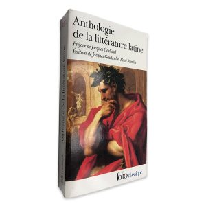 Anthologie de la Littérature Latine - Jacques Gaillard - René Martin