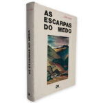 As Escarpas do Medo - Luís Cajão