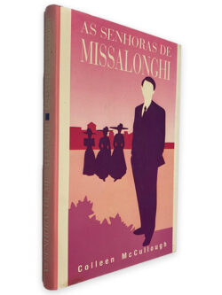 As Senhoras de Missalonghi - Colleen McCullough