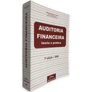 Auditoria Financeira Teoria e Prática - Carlos Baptista da Costa