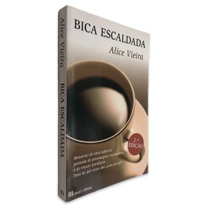 Bica Escaldada - Alice Vieira