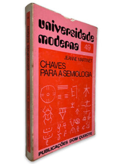 Chaves Para a Semiologia - Jeanne Martinet