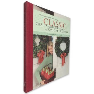 Classic Crafts and Recipes Inspired by the Songs of Christmas - Martha Stewart