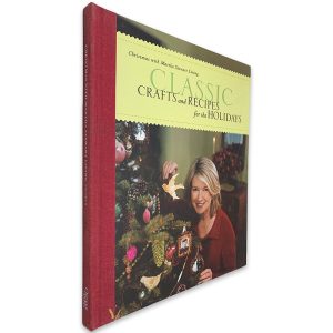 Classic Crafts and Recipes for the Holidays - Martha Stewart