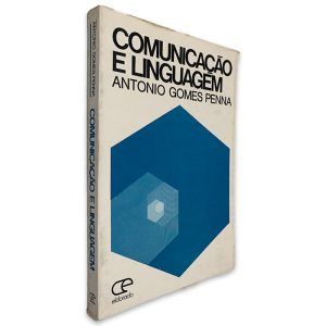 Comunicação e Linguagem - Antonio Gomes Penna