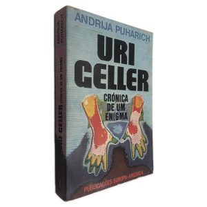 Crónica de um Enigma - Uri Geller