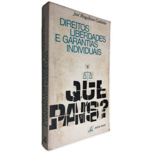 Direitos Liberdades e Garantias Individuais - José Magalhães Godinho
