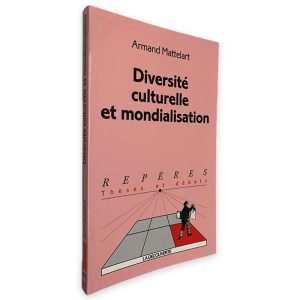 Diversité Culturelle et Mondialisation - Armand Mattelart