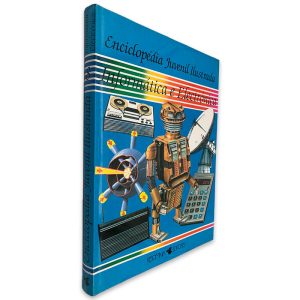 Enciclopédia Juvenil Ilustrada Informática e Electrónica