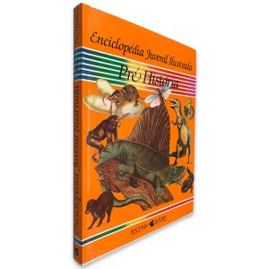 Enciclopédia Juvenil Ilustrada Pré História