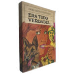 Era Tudo Verdade... - Zaira Regini Venturini