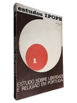Estudo Sobre Liberdade e Religião Em Portugal - Estudos Ipope