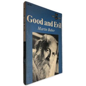 Good and Evil - Martin Buber