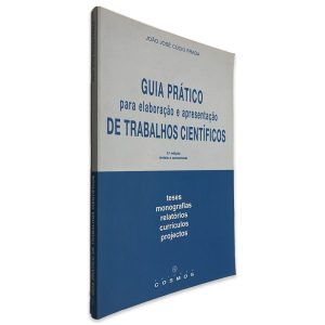 Guia Prático Para Elaboração e Apresentação de Trabalhos Científicos - João José Cúcio Frada