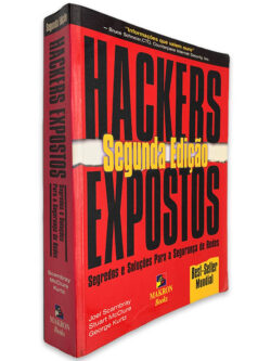 Hackers Expostos - Joel Scambray - Stuart McClure - George Kurtz
