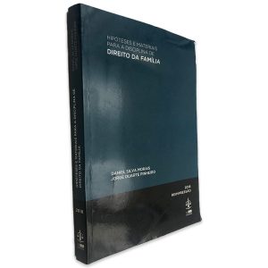Hipóteses e Materiais Para a Disciplina de Direito da Família - Daniel Silva Morais - Jorge Duarte Pinheiro