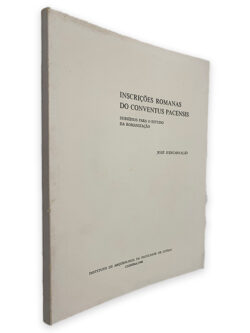 Inscrições Romanas do Coventus Pacensis - José D_encarnação
