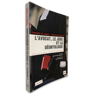 L_Avocat, Le Juge Et La Déontologie - Édouard de Lamaze - Christian Pujalte