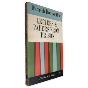 Letters _ Papers From Prison - Dietrich Bonhoeffer