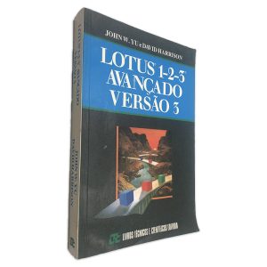 Lotus 1-2-3 Avan_ado Versáo 3 - John W. Yu - David Harrison