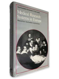 Medical Research Systems in Europe - Ciba Fondation Symposium 21