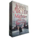 Mightier Than The Sword - Jeffrey Archer