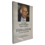 Nóbrega e Sousa uma Vida Cheia de Música - Luís Cajão