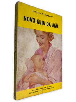 Novo Guia da Mãe - P. Lereboullet