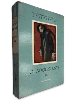 O Adolescente (Volume II) - Dostoievski