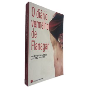 O Diário Vermelho de Flanagan - Andreu Martín - Jaume Ribera