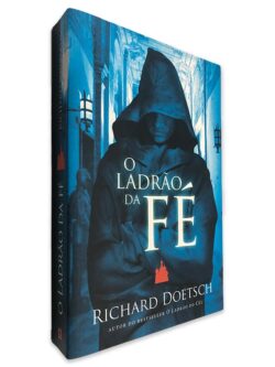 O Ladrão da Fé - Richard Doetsch