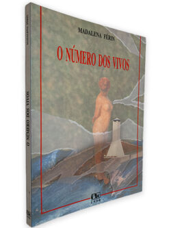 O Número Dos Vivos - Madalena Férin