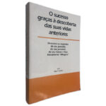 O Sucesso Gra_as à Descoberta das suas Vidas Anteriores - Allan Forster