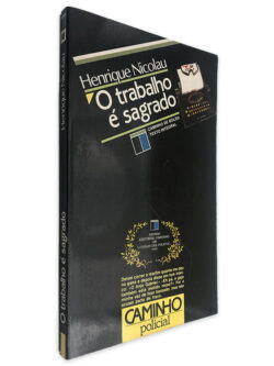 O Trabalho é Sagrado - Henrique Nicolau